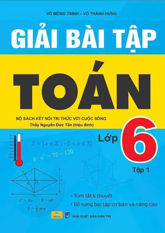 GIẢI BÀI TẬP TOÁN LỚP 6 - TẬP 1 (Bám sát SGK Kết nối tri thức)